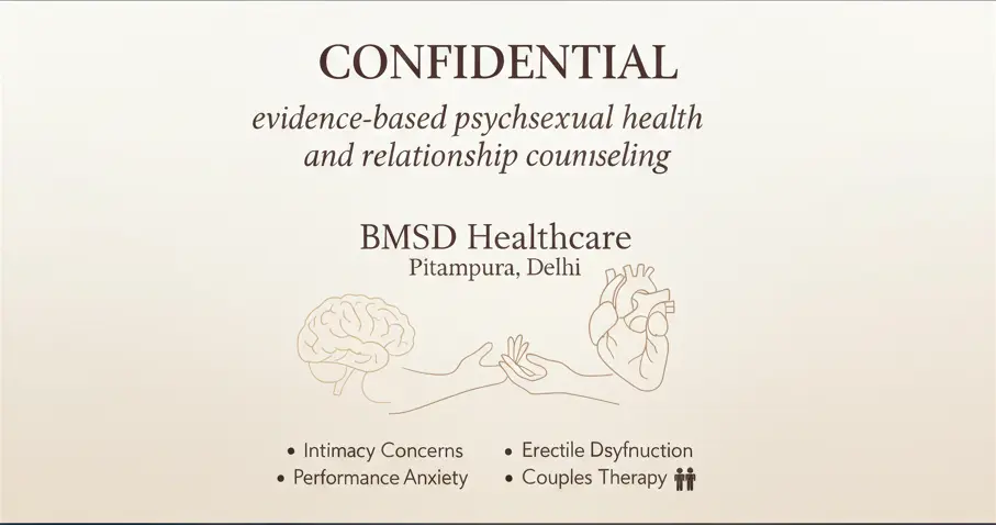 Psychosexual health counselling at BMSD Healthcare Pitampura Delhi